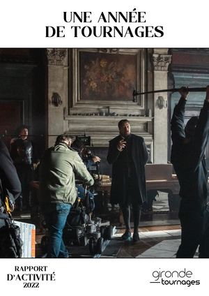 Rapport Activité Gironde Tournages 2022