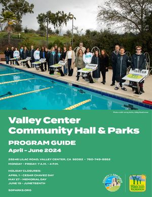 Valley Center Community Hall and Park Program Guide: April-June 2024
