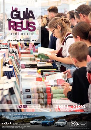 La Guia de Reus Cultura i Oci nº 255, Abril 2024