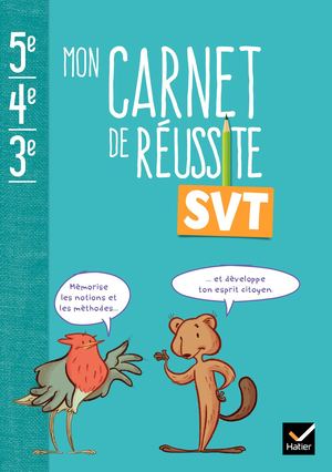 Mon carnet de réussite SVT 5e 4e 3e - Ed 2024 - Cahier élève