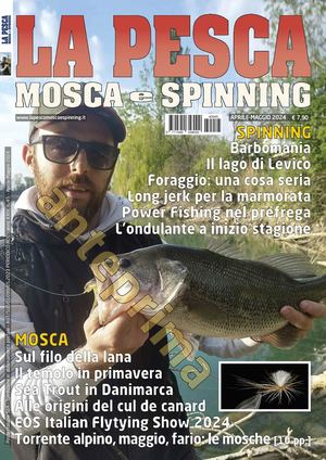 La Pesca Mosca e Spinning Aprile-Maggio 2024