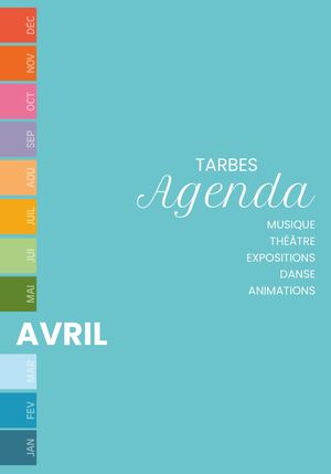 Agenda des Manifestations de Tarbes - Avril 2024
