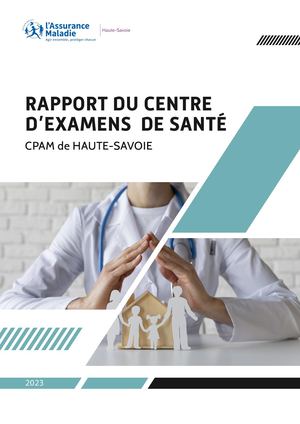 Rapport D'activité Centre d'Examens de Santé 2023 - CPAM Haute-Savoie