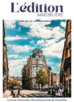 L'EDITION IMMOBILIERE 001 - 04/2024