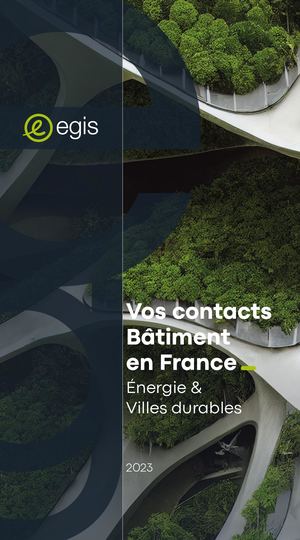 Vos Contacts Bâtiment en France - Egis - Français - 2023