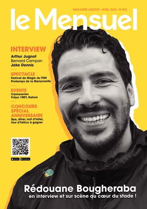 Le Mensuel / Avril 2024 / n°452 / #1 Pays De Fayence