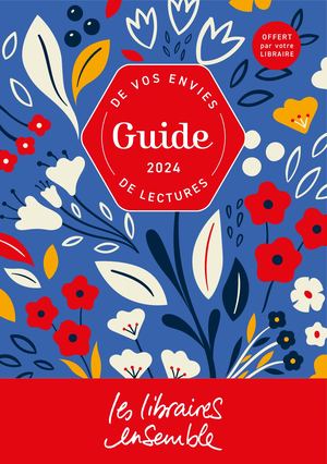 Guide de vos envies de lectures ! Édition printemps-été 2024