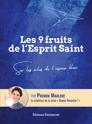 Les 9 Fruits De L'Esprit Saint