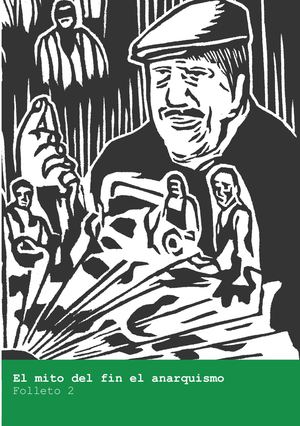 El Mito Del Fin Del Anarquismo Folleto 2
