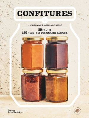 Confitures. 50 fruits, 150 recettes des quatre saisons_Extrait