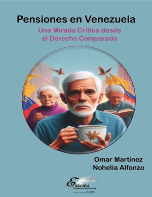 80. Pensiones en Venezuela. Una Mirada Crítica desde el Derecho Comparado