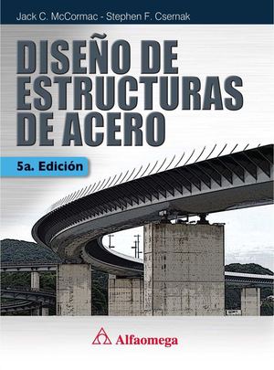Diseno De Estructuras De Acero Mc Corma