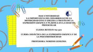 LA IMPORTANCIA DEL DESARROLLO DE LA MOTRICIDAD FINA Y GRUESA A TRAVÉS DE LA EXPRESIÓN GRÁFICA Y PLÁSTICA EN LA EDAD DE PREESCOLAR