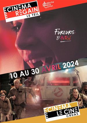 Prog 10 Au 30 Avril - Cinéma Regain Le Teil & Le Ciné Cruas