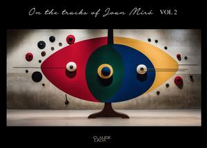 On the tracks of Joan Miro Vol2