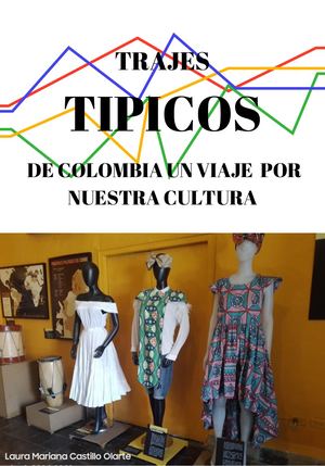 TRAJES TIPICOS DE COLOMBIA UN VIAJE PR NUESTRA CULTURA