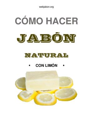 Prepara tu Propio Jabón de Limón: Una Receta Fácil y Efectiva para Cuidar tu Piel de Forma Natural