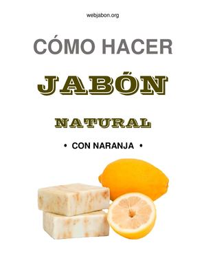 Descubre cómo preparar jabón de naranja casero con esta receta fácil