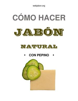 Cómo Preparar Jabón de Pepino: Receta Casera y Consejos Útiles