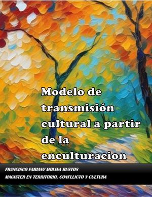 Transmision Cultural A Partir De La Enculturacion