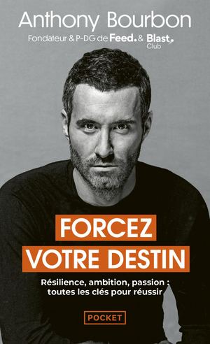[Extrait] Forcez votre destin - Anthony Bourbon