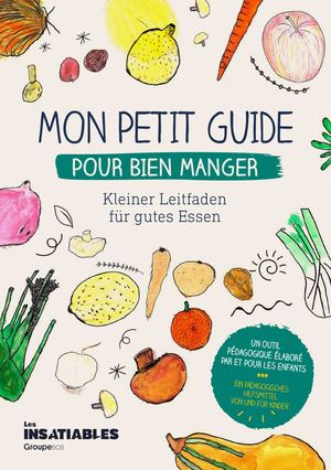 Guide Alimentation Illustre 2023 - Les Insatiables