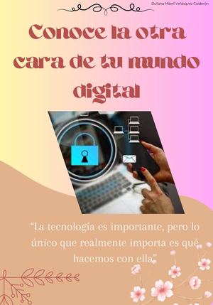 Conoce La Otra Cara De Tu Mundo Digital