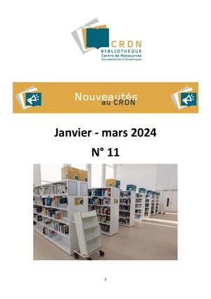 Les dernières acquisitions du trimestre au CRDN  (Janvier-Mars 2024)