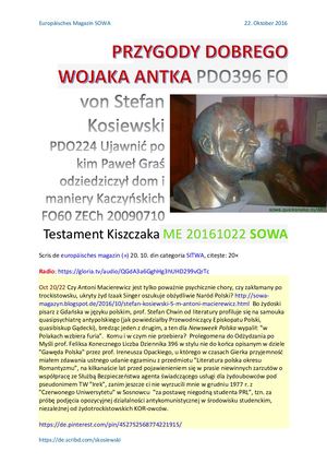 PRZYGODY DOBREGO WOJAKA ANTKA PDO396 FO60 von Stefan Kosiewski PDO224 Ujawnić po kim Paweł Graś odziedziczył dom i maniery Kaczyńskich ZECh TESTAMENT KISZCZAKA ME 20161022 SOWA