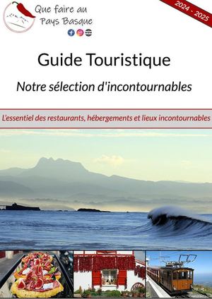 Notre Sélection D'incontournables 2024-2025 - Que faire au Pays Basque
