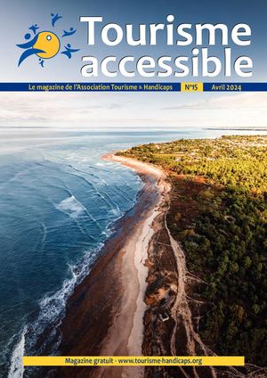 Tourisme Accessible - N°15 - Avril 2024