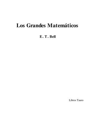 Bell, E T Los Grandes Matematicos (Capitulos 1 A 10)