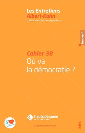 Cahier n°38 : Où va la démocratie