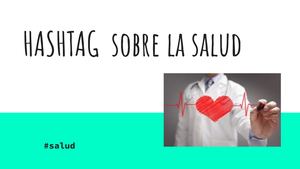 Hashtag Sobre La Salud