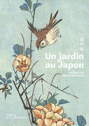 Un jardin au Japon. Haïkus de Kobayashi Issa_Extrait