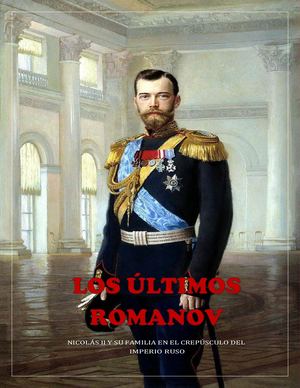 Los Últimos Romanov