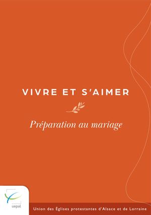 Vivre et s'aimer - Préparation au mariage