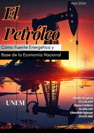 El Petróleo Como Fuente Energetica y Base de la Economia Nacioal