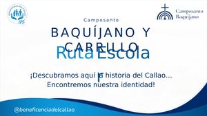 RUTA ESCOLAR EN EL CEMENTERIO BAQUIJANO