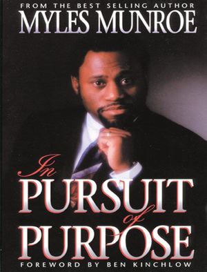 In Pursuit Of Purpose Myles Munroe (Kingdomsermons Com) 230218113550
