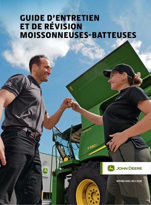 Guide d’entretien et de révision pour les Moissonneuses-Batteuses