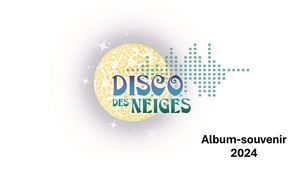Album souvenir - Disco des Neiges 2024