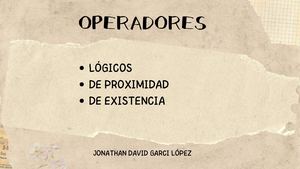 Optimizacion De La Busqueda De Informacion A Traves De Los Tres Tipos De Operadores Que Existen