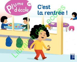 Plume D'école Ps M1 C'est La Rentre