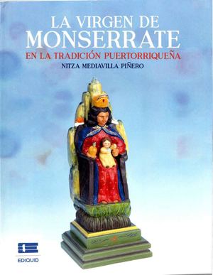 La Virgen De Monserrate - Nitza Mediavilla Piñero R