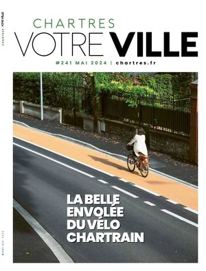 Votre Ville 241 Magazine Chartres