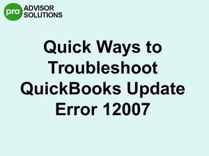 Learn How To Fix Quick Books Update Error 12007