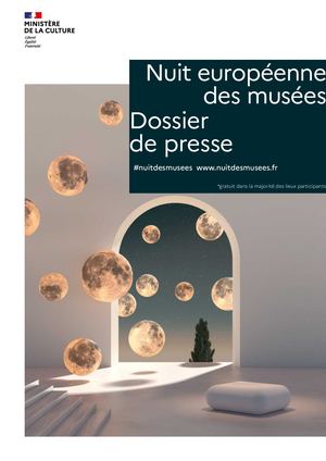 Dossier de presse  20E ÉDITION DE LA NUIT EUROPÉENNE DES MUSÉES : SAMEDI 18 MAI 2024