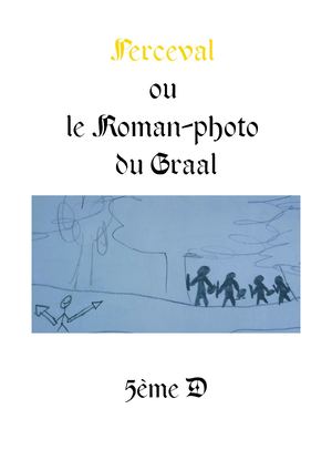 Le roman-photo du Graal, 5ème D
