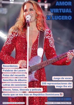 Revista Amor Virtual X Lucero Mayo 2024 Vol 2 Ed 7